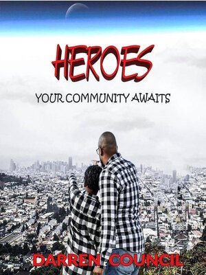 cover image of Heroes, Your Community Awaits